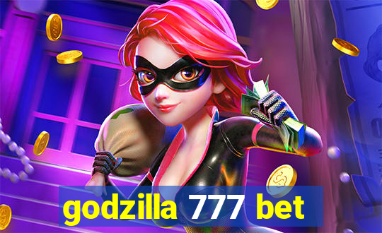 godzilla 777 bet